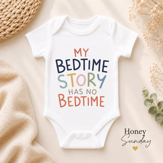 My Bedtime Story Has No Bedtime Baby Vest