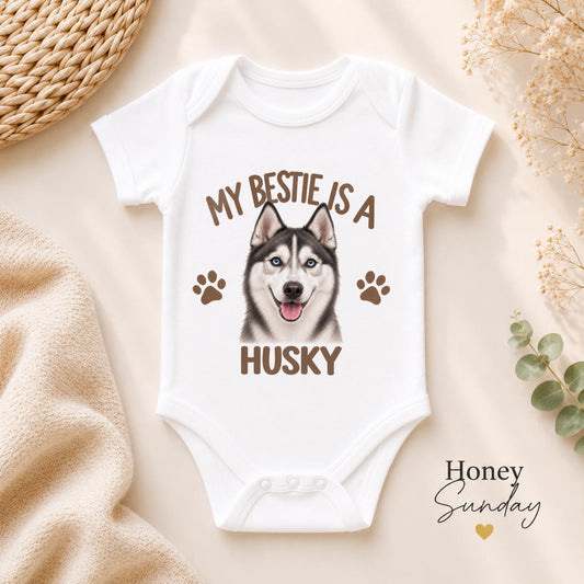 My Bestie Is a Husky Baby Vest