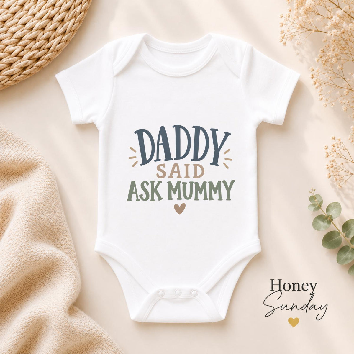 Daddy Said Ask Mummy Baby Vest