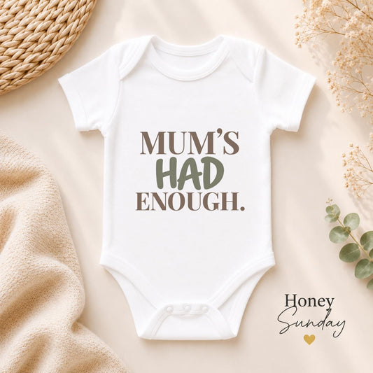 Mum’s Had Enough Baby Vest