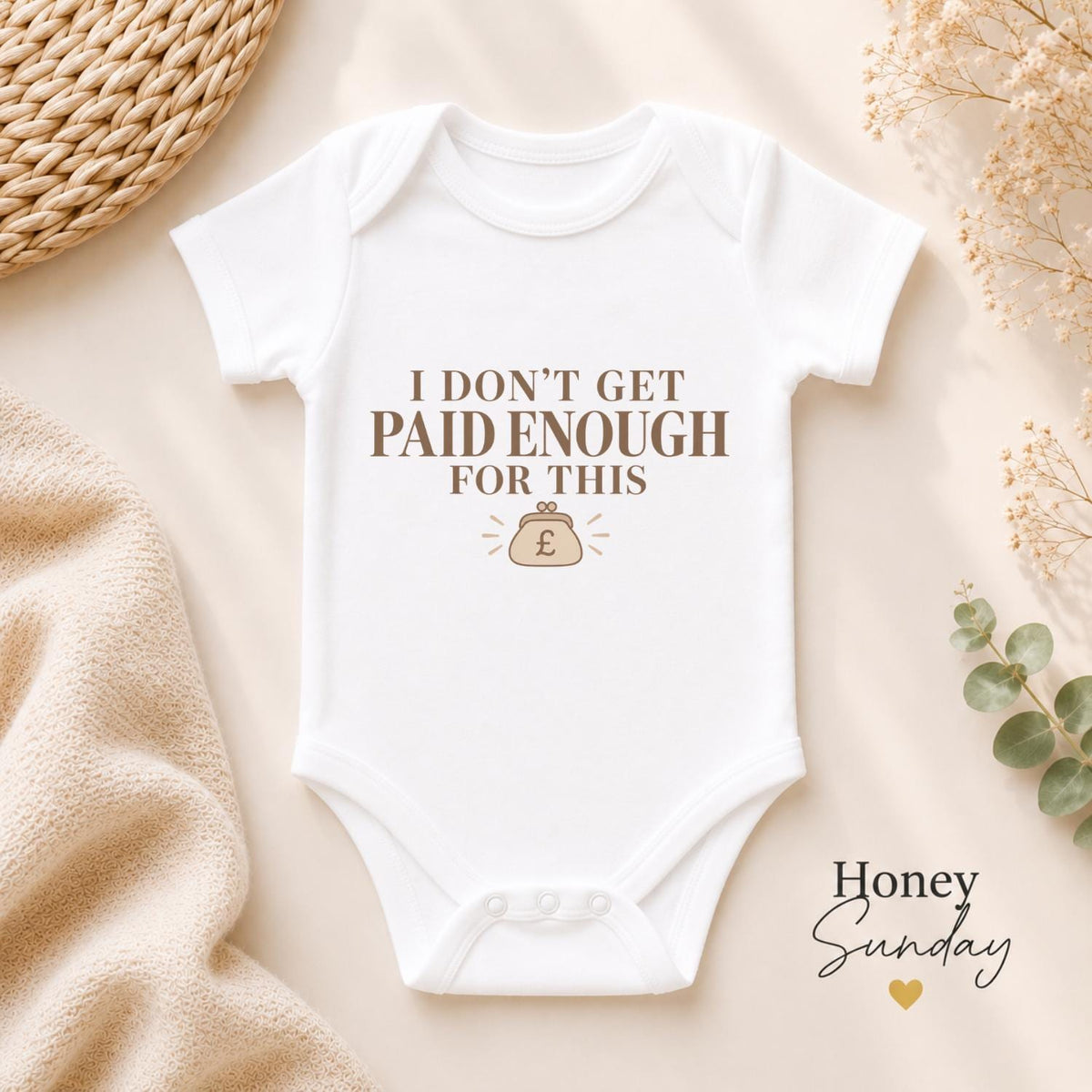 I Don’t Get Paid Enough for This Baby Vest